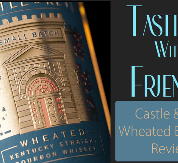 Castle & Key Small Batch Wheated Bourbon Review