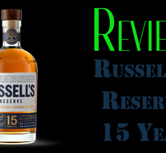 Review Russel’s Reserve 15 Year (How we got it. How we like it.)